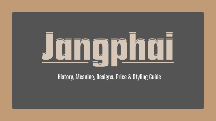 Jangphai Assamese Jewellery — History, Meaning, Designs, Price & Styling Guide